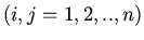 $(i,j = 1,2,..,n)$