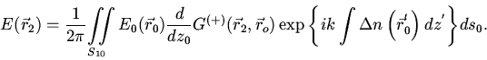 \begin{displaymath}
E(\vec {r}_{2} ) = {\frac{{1}}{{2\pi}} }{\iint\limits_{S_{10...
...\left( {\vec {r}_{0}^{'}}
\right)dz^{'}}} \right\}}ds_{0}}} .
\end{displaymath}